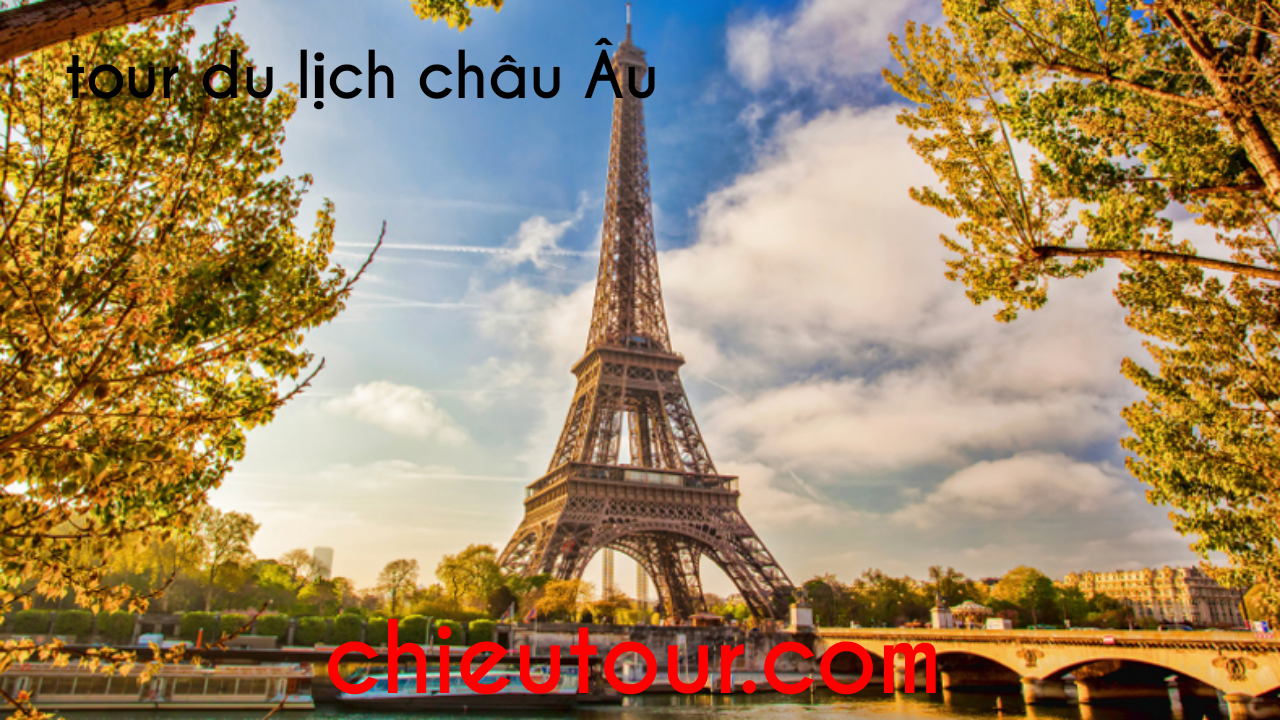Tour du lich Châu âu Tour du lich Châu âu